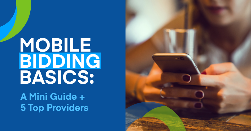 This guide will review the basics of mobile bidding and the top five providers of mobile bidding software.